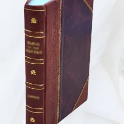 The ladies’ lexicon, and parlour companion … being also particularly adapted to the use of academies and schools. By William Grimshaw … 1846 [Leather Bound]